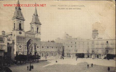 Postkarten: TARJETA POSTAL DE CADIZ. PLAZA DE LA ONSTITUCION. IGLESIA DE SAN ANTONIO.