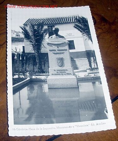Postales: ANTIGUA POSTAL DE CORDOBA -  PLAZA DE LA LAGUNILLA MONUMENTO A MANOLETE - ED. ARRIBAS - FOTOPOSTAL -