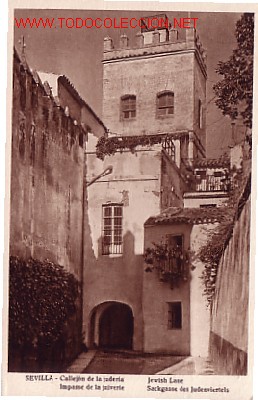 Postais: TARJETA POSTAL DE SEVILLA.-CALLEJON DE LA JUDERIA-.