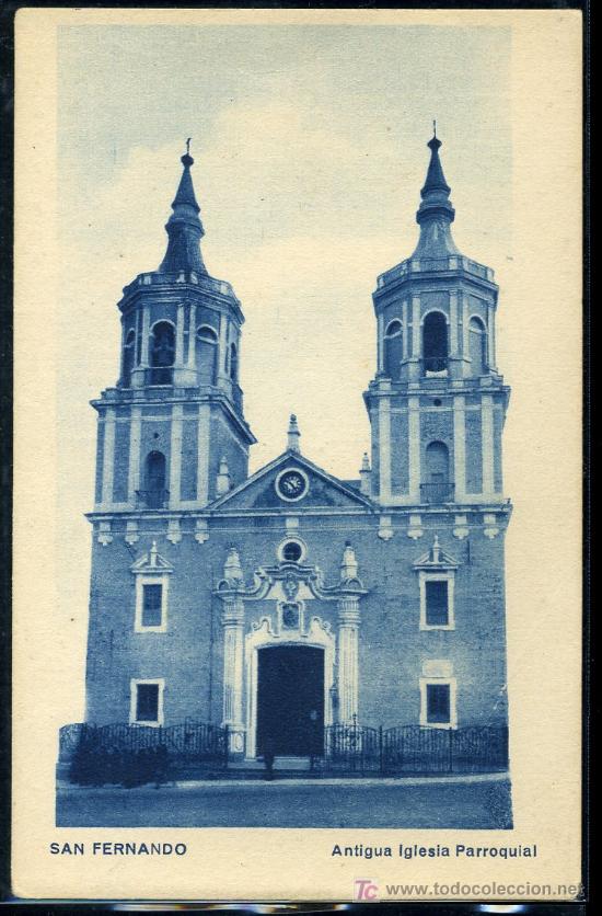 Postkarten: TAREJETA POSTAL DE SAN FERNANDO.CADIZ. ANTIGUA IGLESIA PARROQUIAL