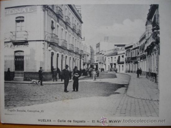 Cartoline: HUELVA.CALLE SAGASTA,NUEVO MUINDO.ROGELIO BUENDIA.