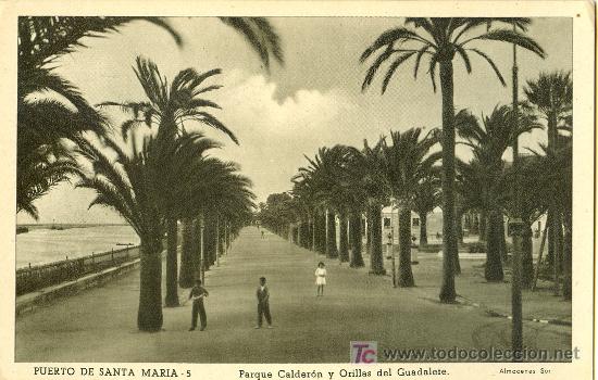 Postkarten: TARJETA POSTAL DE PTO. DE STA. MARIA. CADIZ.PARQUE CALDERON Y ORILLAS DEL GUADALETE