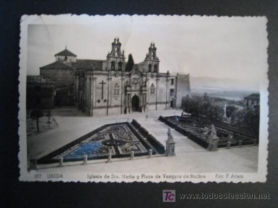 Postales: UBEDA: IGLESIA STA. MARIA Y PLAZA VAZQUEZ MOLINA. POSTAL