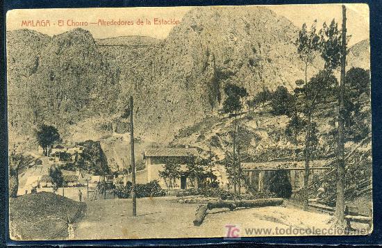 Postales: MALAGA : El Chorro, Alrederores de la Estacion