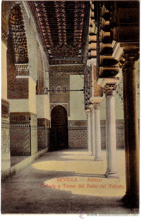 Postcards: N&ordm; 539 POSTAL SEVILLA ALCAZAR GALERIA Y TRONO DEL PATIO DEL TRIBUTO