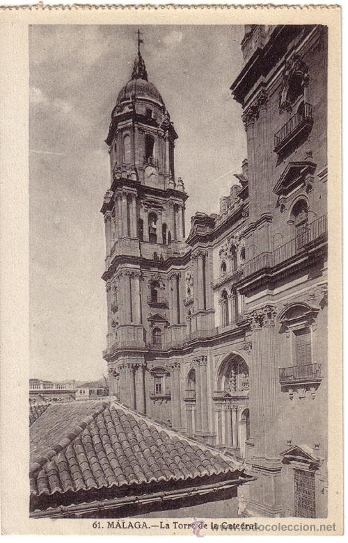 Postales: N&ordm; 706 POSTAL MALAGA LA TORRE DE LA CATEDRAL