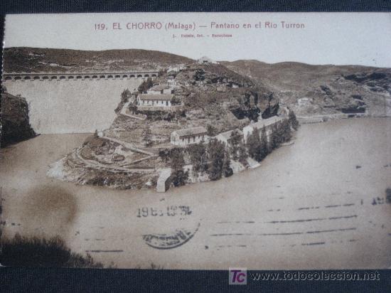 Postales: El Chorro . Malaga. N&ordf; 119 Pantano en el Rio Turron. Circulada 1933