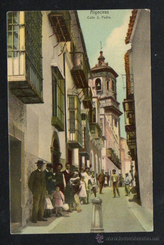 Postales: POSTAL ALGECIRAS-CALLE SAN PEDRO