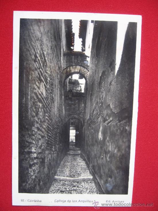 Postales: CORDOBA - CALLEJA DE LOS ARQUILLOS