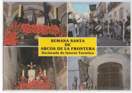Postales: TARJETA POSTAL DE ARCOS DE LA FRONTERA SEMANA SANTA DECLARADA DE INTERES TURISTIO CADIZ