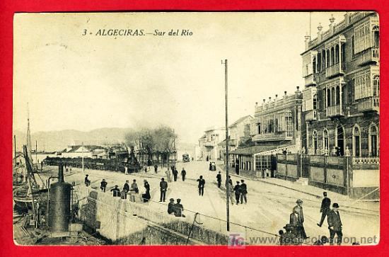 Postcards: ALGECIRAS , CADIZ , SUR DEL RIO ,TREN , P30580