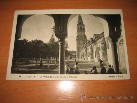 Postkarten: 45.-CORDOBA .-LA MEZQUITA,CAMPANARIO Y OBRERIA    L.ROISIN   CIRCULADA