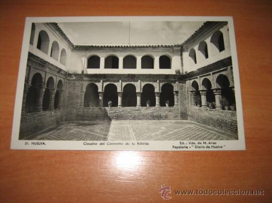 Postkarten: 27.-HUELVA    CLAUSTRO DEL CONVENTO DE LA RABIDA    ED.VDA DE M.ARIAS