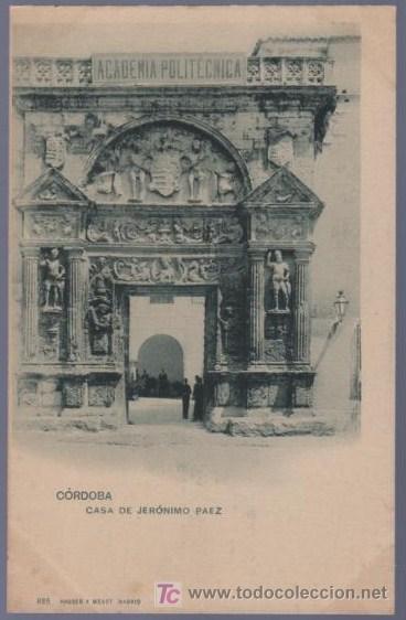 Postais: TARJETA POSTAL ANTIGUA DE CORDOBA. CASA DE JERONIMO PAEZ. N&ordm;835 HAUSER Y MENET