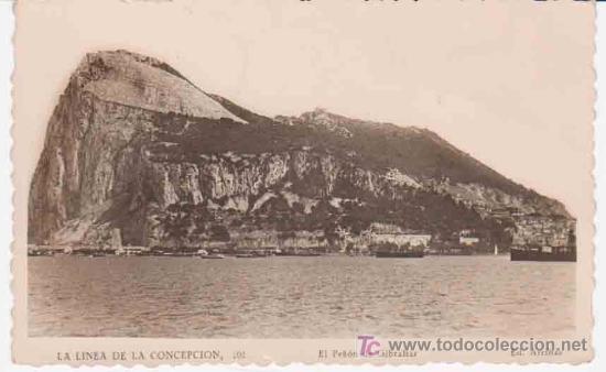 Postales: ANTIGUA POSTAL : La L&iacute;nea de la Concepci&oacute;n - El Pe&ntilde;&oacute;n de Gibraltar. Ed Arribas n&ordm; 101