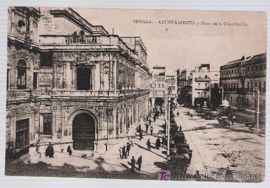 Cartes Postales: Sevilla.-Ayuntamiento y Plaza de la Constituci&oacute;n.