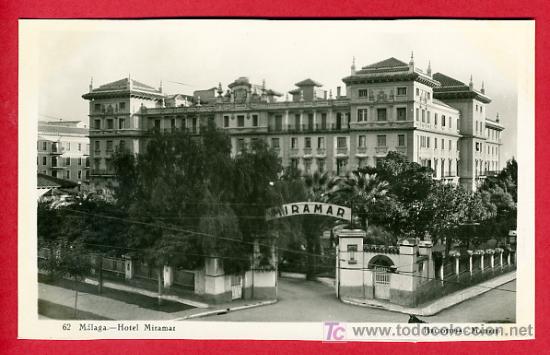 Postales: MALAGA, HOTEL MIRAMAR,   P40976