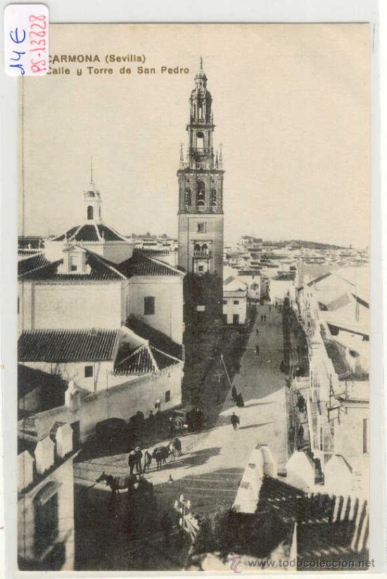 Postales: (PS-13828)POSTAL DE CARMONA(SEVILLA)-CALLE Y TORRE DE SAN PEDRO