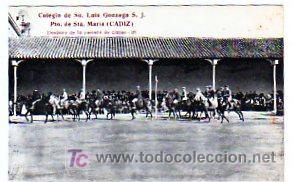 Postales: Cadiz.Puerto de Santa Mar&iacute;a. Colegio de San Luis Gonzaga. Despues de la Carrera de Cintas. 28