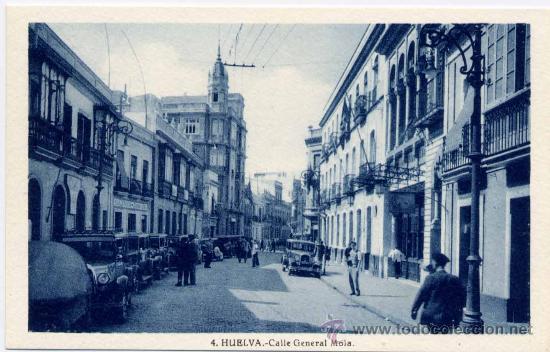 Postales: HUELVA.-CALLE  GENERAL MOLA