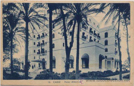 Postales: C&Aacute;DIZ.-HOTEL ATL&Aacute;NTICO