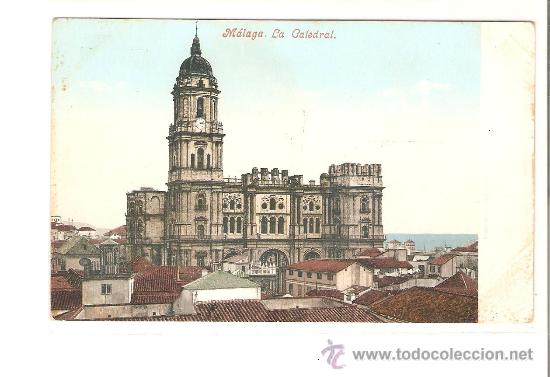 Postales: MALAGA. ANDALUCIA. CATEDRAL.