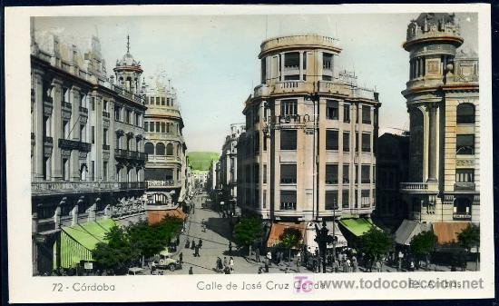 Postais: CORDOBA : Ed. Arribas N&ordm; 72 - Calle de Jose Cruz Conde. Fotografica.