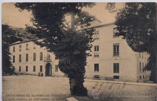 Postales: ALHAMA DE GRANADA.-BALNEARIOS .-VISTA GENERAL DE LAS TERMAS DE MARTOS
