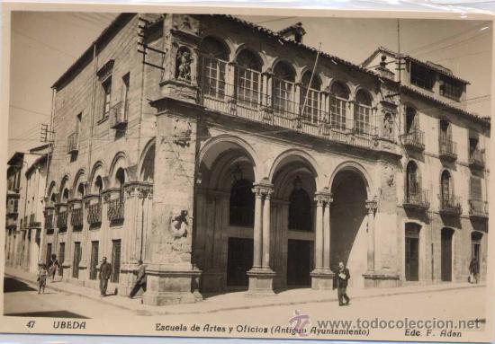 Postales: &Uacute;BEDA(JA&Eacute;N).-ESCUELA DE ARTES Y OFICIOS (ANTIGUO AYUNTAMIENTO)