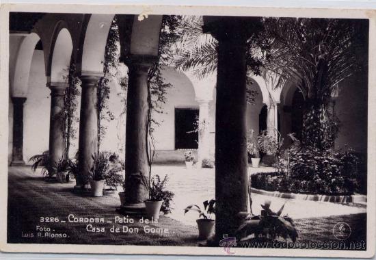 Postales: C&Oacute;RDOBA.-PATIO DE LA CASA DE DON GOME.