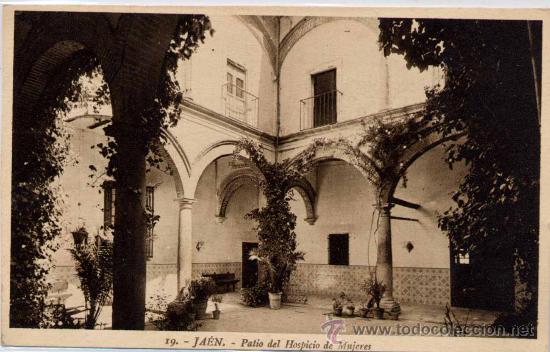 Postales: JA&Eacute;N.-PATIO DEL HOSPICIO DE MUJERES