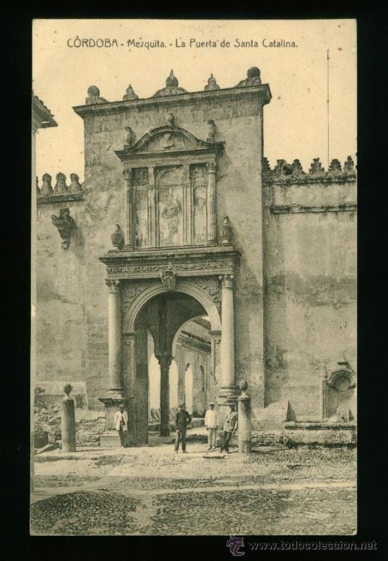 Postales: Cordoba - Mezquita - La puerta de Santa Catalina