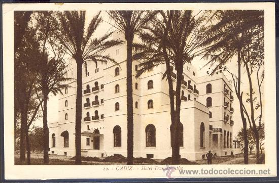 Postales: TARJETA POSTAL HOTEL TRANSATL&Aacute;NTICO CADIZ