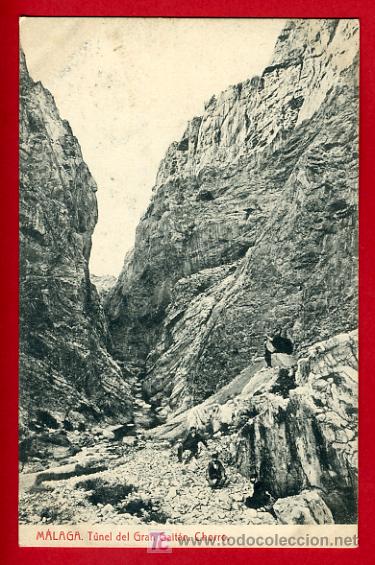 Postales: MALAGA , TUNEL DEL GRAN GALTAN , CHORRO , P38.958