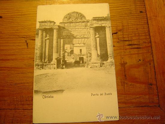 Postales: Interesante postal de Cordoba.- Puerta del Puente