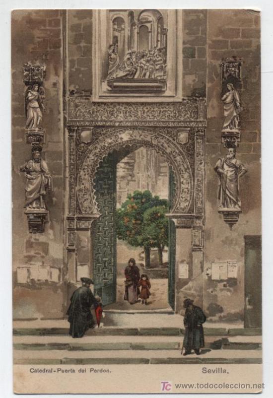 Postais: Sevilla.- Catedral - Puerta del Perd&oacute;n.