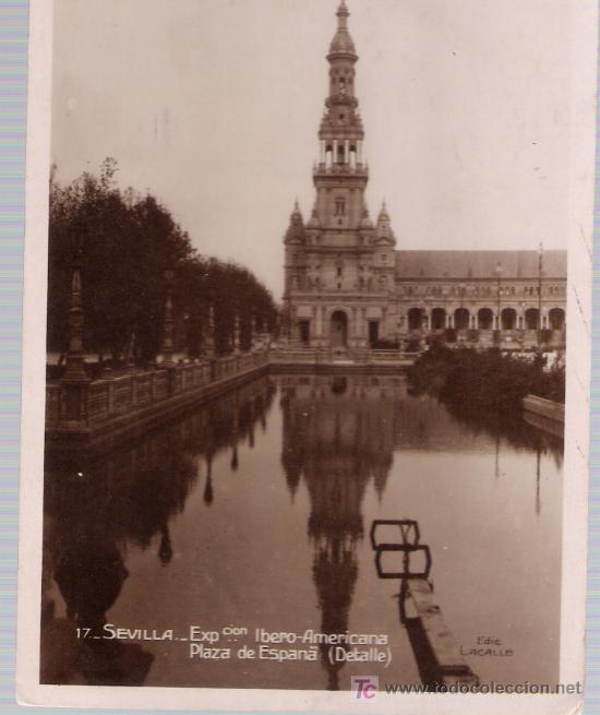 Postais: Sevilla.- Exposici&oacute;n Ibero Americana - Plaza de Espa&ntilde;a.Lacalle 17. Franqueada y fechada en 1930.