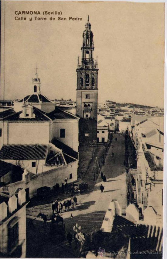 Postales: CARMONA(SEVILLA).- CALLE Y TORRE DE SAN PEDRO
