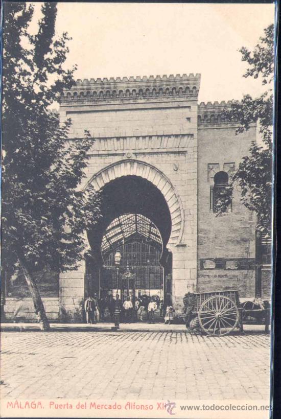 Postales: M&Aacute;LAGA.- PUERTA DEL MERCADO ALFONSO XII