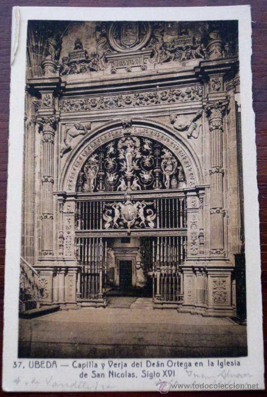 Postales: ANTIGUA POSTAL DE UBEDA - JAEN - CAPILLA Y VERJA DEL DEAN ORTEGA EN LA IGLESIA DE SAN NICOLAS - ED.