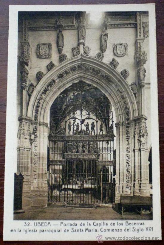 Postales: ANTIGUA POSTAL DE UBEDA - JAEN - PORTADA DE LA CAPILLA DE LOS BECERRAS EN LA IGLESIA PARROQUIAL DE S