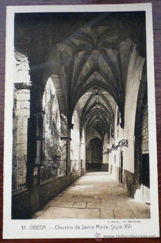 Postales: ANTIGUA POSTAL DE UBEDA - JAEN - CLAUSTRO DE SANTA MARIA - ED. IMP. DE LA LOMA - NO CIRCULADA.