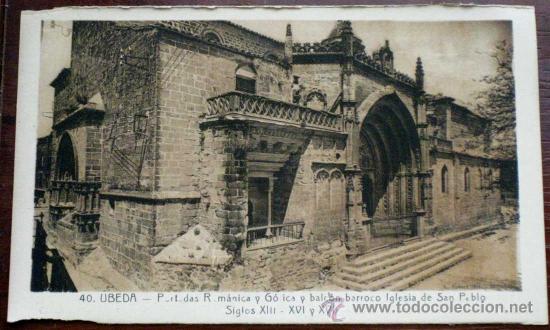Postales: ANTIGUA POSTAL DE UBEDA - JAEN - PORTADA IGLESIA DE SAN PABLO - ED. IMP. DE LA LOMA - NO CIRCULADA.