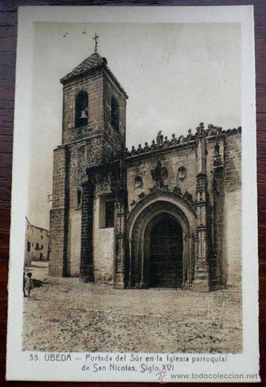 Postales: ANTIGUA POSTAL DE UBEDA - JAEN - PORTADA DEL SUR EN LA IGLESIA PARROQUIAL DE SAN NICOLAS - ED. IMP.