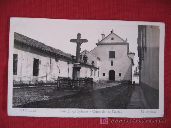 Postales: CORDOBA - PLAZA DE LOS DOLORES Y CRISTO DE LOS FAROLES