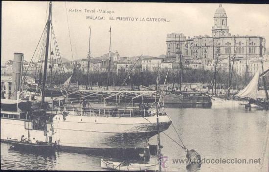 Postales: M&Aacute;LAGA.- EL PUERTO Y LA CATEDRAL