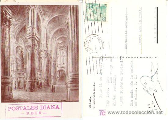 Postales: MALAGA- Interior Catedral -Publicidad de Postales DIANA, Reus- Escrita y fechada 1955 - Vell i Bell