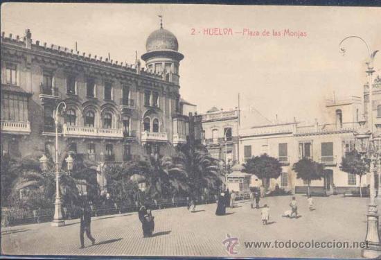 Postales: HUELVA.- PLAZA DE LAS MONJAS