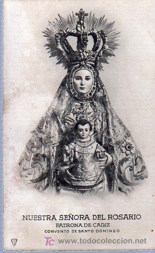 Cartoline: TARJETA POSTAL. NUESTRA SE&Ntilde;ORA DEL ROSARIO. PATRONA DE CADIZ. CONVENTO DE SANTO DOMINGO.