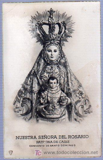 Cartoline: TARJETA POSTAL. NUESTRA SE&Ntilde;ORA DEL ROSARIO. PATRONA DE CADIZ. CONVENTO DE SANTO DOMINGO.